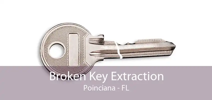 Broken Key Extraction Poinciana - FL