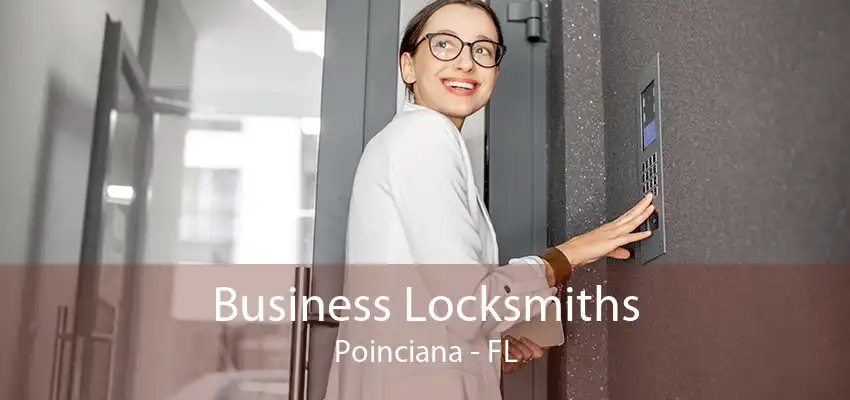 Business Locksmiths Poinciana - FL