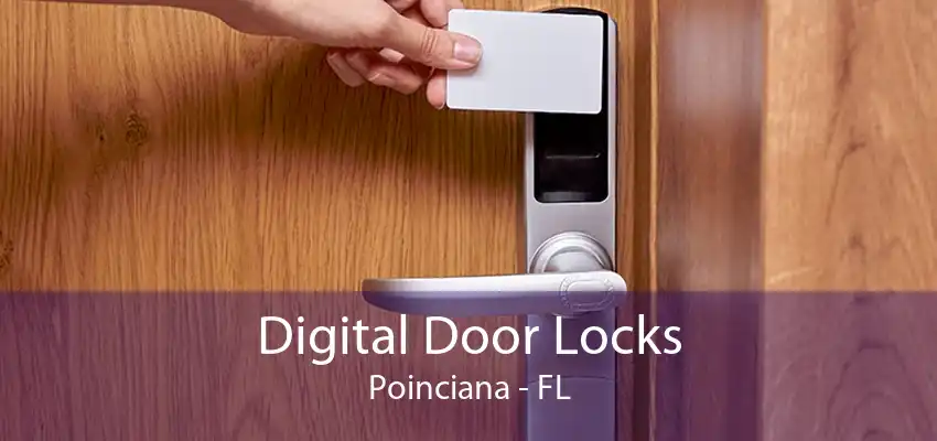 Digital Door Locks Poinciana - FL