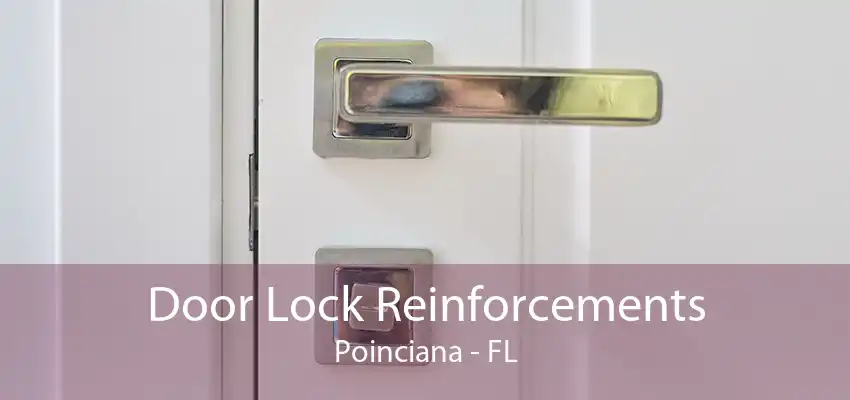 Door Lock Reinforcements Poinciana - FL