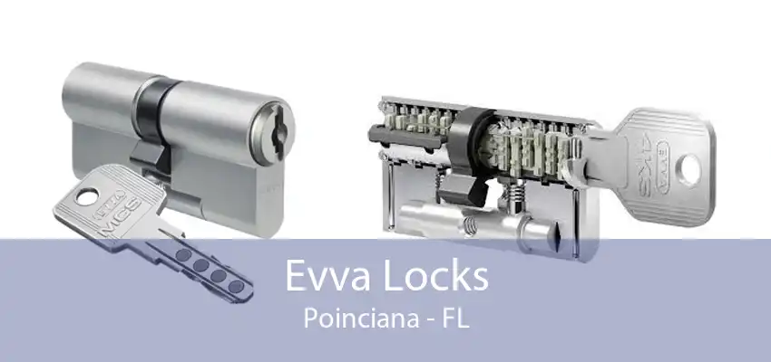 Evva Locks Poinciana - FL