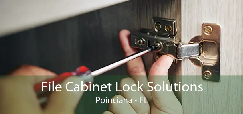 File Cabinet Lock Solutions Poinciana - FL