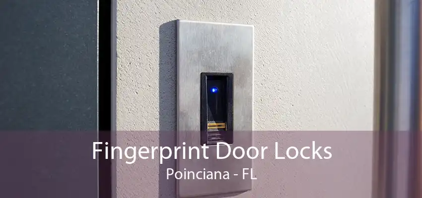 Fingerprint Door Locks Poinciana - FL