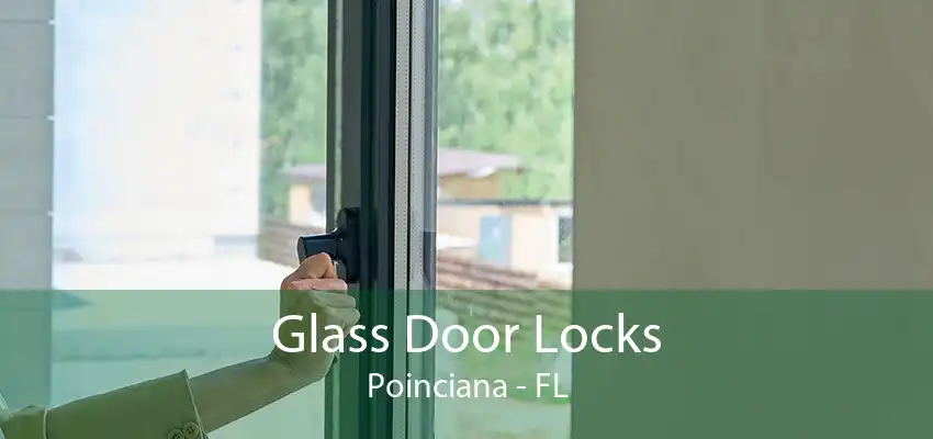 Glass Door Locks Poinciana - FL