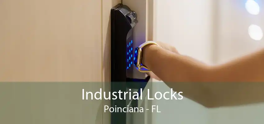 Industrial Locks Poinciana - FL