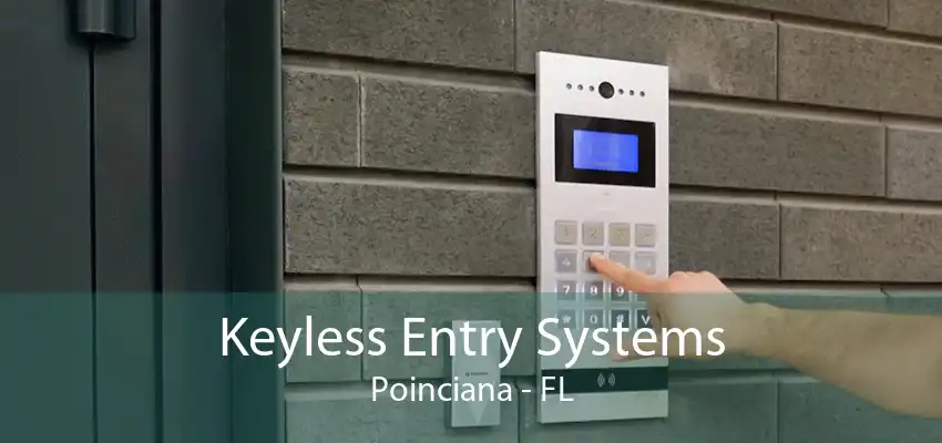 Keyless Entry Systems Poinciana - FL