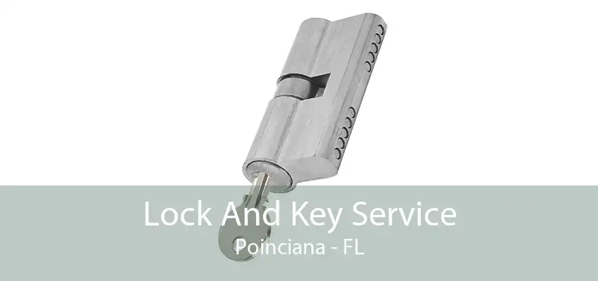 Lock And Key Service Poinciana - FL