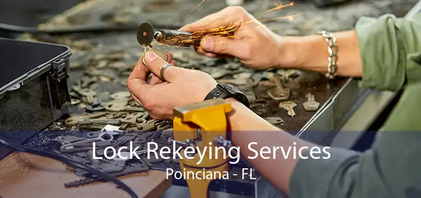 Lock Rekeying Services Poinciana - FL