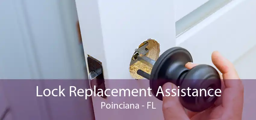 Lock Replacement Assistance Poinciana - FL