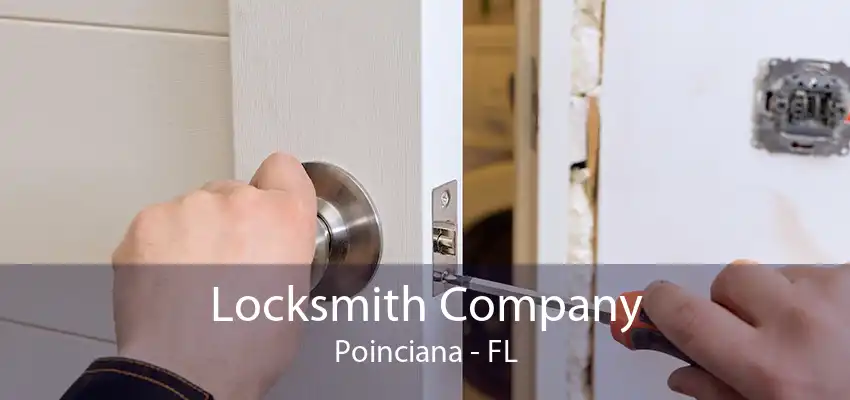 Locksmith Company Poinciana - FL