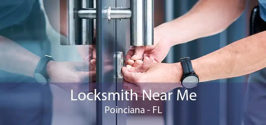 Locksmith Near Me Poinciana - FL