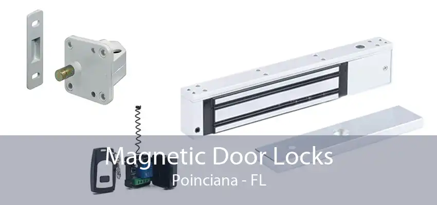 Magnetic Door Locks Poinciana - FL