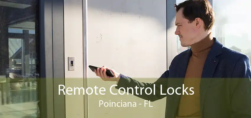 Remote Control Locks Poinciana - FL