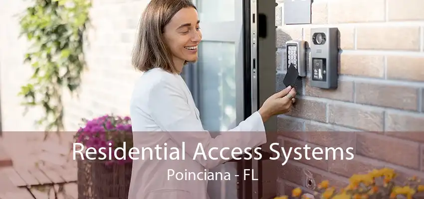 Residential Access Systems Poinciana - FL