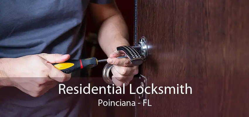 Residential Locksmith Poinciana - FL