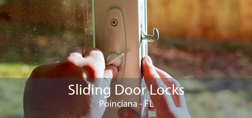 Sliding Door Locks Poinciana - FL