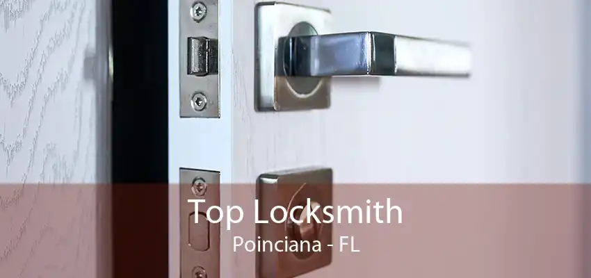 Top Locksmith Poinciana - FL