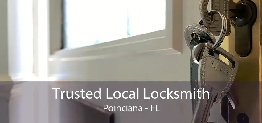 Trusted Local Locksmith Poinciana - FL