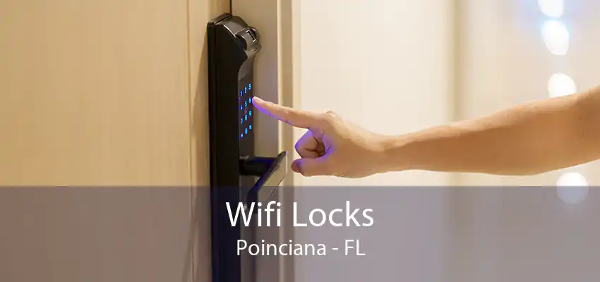 Wifi Locks Poinciana - FL